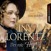 Hörbuch Der rote Himmel  - Autor Iny Lorentz   - gelesen von Anne Moll