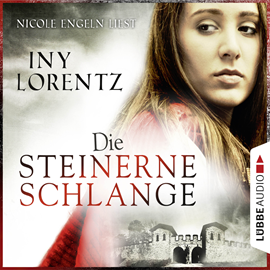 Hörbuch Die steinerne Schlange   - Autor Iny Lorentz   - gelesen von Nicole Engeln