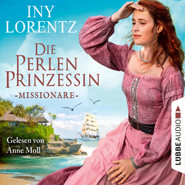 Hörbuch Missionare  - Autor Iny Lorentz   - gelesen von Anne Moll