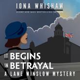 It Begins in Betrayal - A Lane Winslow Mystery, Book 4 (Unabridged)