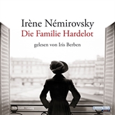 Hörbuch Die Familie Hardelot  - Autor Irène Némirovsky   - gelesen von Iris Berben