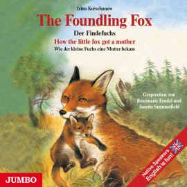 Hörbuch The Foundling Fox  - Autor Irina Korschunow   - gelesen von Schauspielergruppe
