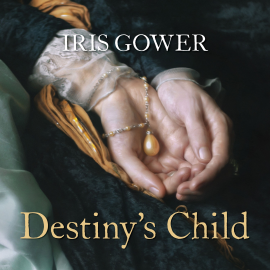 Hörbuch Destiny's Child  - Autor Iris Gower   - gelesen von Deryn Edwards