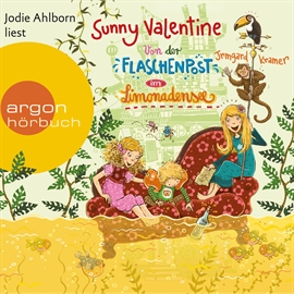 Hörbuch Sunny Valentine - Von der Flaschenpost im Limonadensee  - Autor Jodie Ahlborn   - gelesen von Irmgard Kramer