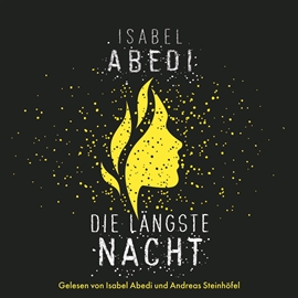 Hörbuch Die längste Nacht  - Autor Isabel Abedi   - gelesen von Schauspielergruppe
