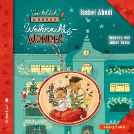 Hörbuch Ein wirklich wahres Weihnachtswunder  - Autor Isabel Abedi   - gelesen von Julian Greis