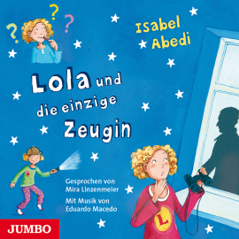 Hörbuch Lola und die einzige Zeugin  - Autor Isabel Abedi   - gelesen von Mira Linzenmeier