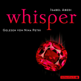 Hörbuch Whisper  - Autor Isabel Abedi   - gelesen von Nina Petri
