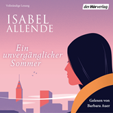 Hörbuch Ein unvergänglicher Sommer  - Autor Isabel Allende   - gelesen von Barbara Auer