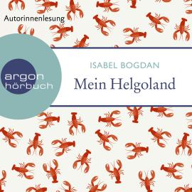 Hörbuch Mein Helgoland (Ungekürzt)  - Autor Isabel Bogdan   - gelesen von Schauspielergruppe