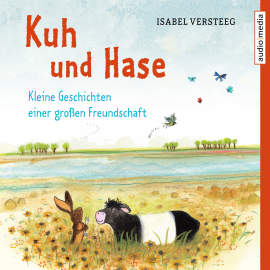 Hörbuch Kuh und Hase  - Autor Isabel Versteeg   - gelesen von Stephanie Kellner