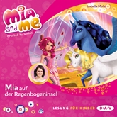 Hörbuch Mia auf der Regenbogeninsel (Mia and me 24)  - Autor Isabella Mohn   - gelesen von Friedel Morgenstern