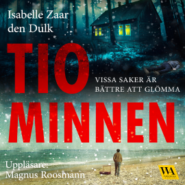 Hörbuch Tio minnen  - Autor Isabelle Zaar den Dulk   - gelesen von Magnus Roosmann