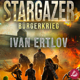 Hörbuch Stargazer 3  - Autor Ivan Ertlov   - gelesen von Renier Baaken