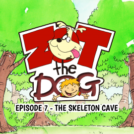 Hörbuch Zot the Dog: Episode 7 - The Skeleton Cave  - Autor Ivan Jones   - gelesen von Phil Cool
