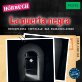 Hörbuch PONS Hörkrimi Spanisch: La puerta negra  - Autor Iván Reymóndez Fernández   - gelesen von Sacha Criado