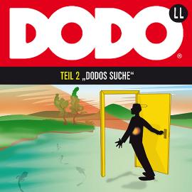 Hörbuch DODO, Folge 2: DODOS Suche  - Autor Ivar Leon Menger   - gelesen von Schauspielergruppe
