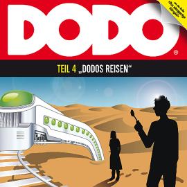 Hörbuch DODO, Folge 4: DODOS Reisen  - Autor Ivar Leon Menger   - gelesen von Schauspielergruppe