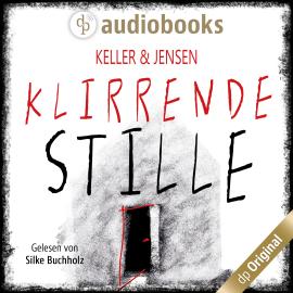 Hörbuch Klirrende Stille (Ungekürzt)  - Autor Ivonne Keller, Stina Jensen   - gelesen von Silke Buchholz