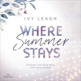 Hörbuch Festival-Serie 1: Where Summer stays  - Autor Ivy Leagh   - gelesen von Schauspielergruppe