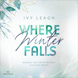Hörbuch Festival-Serie 2: Where Winter Falls  - Autor Ivy Leagh   - gelesen von Schauspielergruppe