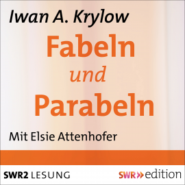 Hörbuch Fabeln und Parabeln  - Autor Iwan A. Krylow   - gelesen von Elsie Attenhofer