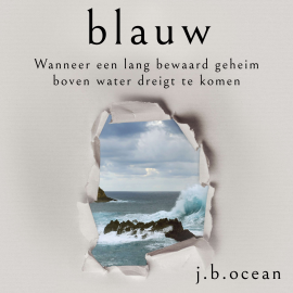 Hörbuch Blauw  - Autor J.B. Ocean   - gelesen von Carolina Mout