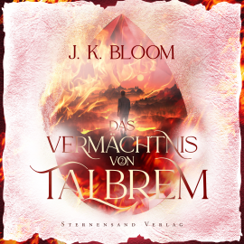 Hörbuch Das Vermächtnis von Talbrem (Band 2): Blinder Zorn  - Autor J. K. Bloom   - gelesen von J. K. Bloom