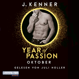 Hörbuch Year of Passion. Oktober  - Autor J. Kenner   - gelesen von Juli Holler
