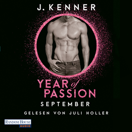 Hörbuch Year of Passion. September  - Autor J. Kenner   - gelesen von Juli Holler