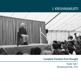 Hörbuch Can There be Complete Freedom Of Thought?  - Autor J. Krishnamurti   - gelesen von J. Krishnamurti