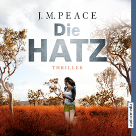 Hörbuch Die Hatz  - Autor J.M. Peace   - gelesen von Stephanie Kellner