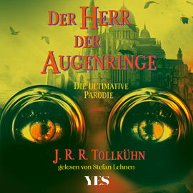Hörbuch Der Herr der Augenringe  - Autor J.R.R. Tollkühn   - gelesen von Stefan Lehnen