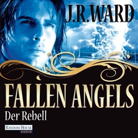 Hörbuch Fallen Angels - Der Rebell  - Autor J. R. Ward   - gelesen von Uwe Büschken