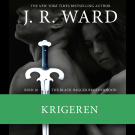 Hörbuch The Black Dagger Brotherhood #10: Krigeren  - Autor J. R. Ward   - gelesen von Torben Christensen