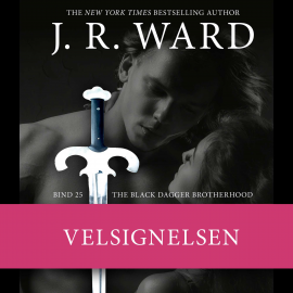 Hörbuch The Black Dagger Brotherhood #25: Velsignelsen  - Autor J. R. Ward   - gelesen von Torben Christensen