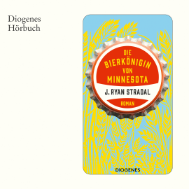 Hörbuch Die Bierkönigin von Minnesota  - Autor J. Ryan Stradal   - gelesen von Luise Georgi