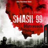 Blutrausch (Smash99, Folge 1)