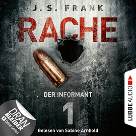 Hörbuch Der Informant - RACHE  - Autor J. S. Frank   - gelesen von Sabine Arnhold