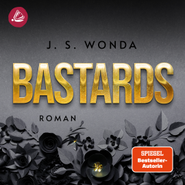 Hörbuch BASTARDS  - Autor J. S. Wonda   - gelesen von Schauspielergruppe