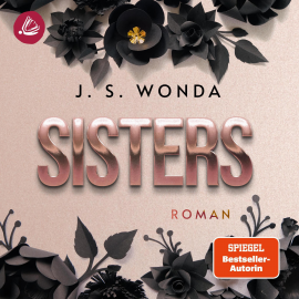 Hörbuch SISTERS  - Autor J. S. Wonda   - gelesen von Schauspielergruppe
