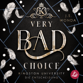 Hörbuch Very Bad Choice  - Autor J. S. Wonda   - gelesen von Schauspielergruppe