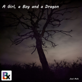 A Girl, a Boy and a Dragon