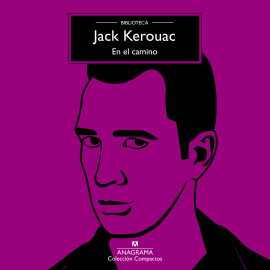Hörbuch En el camino  - Autor Jack Kerouac   - gelesen von Ignasi Burniol