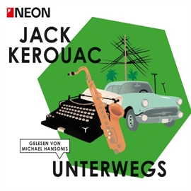 Hörbuch Unterwegs  - Autor Jack Kerouac   - gelesen von Michael Hansonis