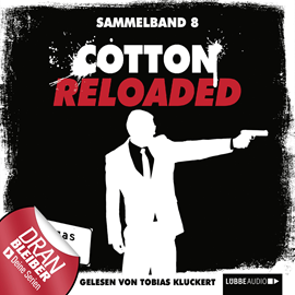 Hörbuch Cotton Reloaded: Sammelband 8 (Folge 22-24)  - Autor Jack Lance;Peter Mennigen;Timothy Stahl   - gelesen von Tobias Kluckert