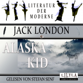 Hörbuch Alaska Kid  - Autor Jack London   - gelesen von Schauspielergruppe