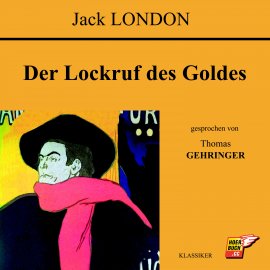 Hörbuch Der Lockruf des Goldes  - Autor Jack London   - gelesen von Karlheinz Gabor