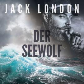 Hörbuch Der Seewolf - Roman  - Autor Jack London   - gelesen von Götz Otto