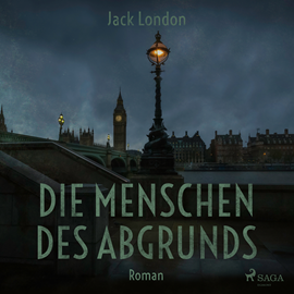 Hörbuch Die Menschen des Abgrunds  - Autor Jack London   - gelesen von Wolfgang Buschner